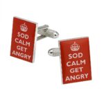 Sod Calm Get Angry Cufflinks